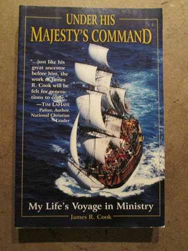 Stock image for Under His Majesty's Command James R. Cook for sale by BooksRun