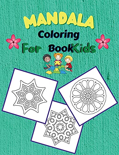 Stock image for Mandala Coloring Book For Kids: Coloring Book with Easy, Fun and Relaxing Mandalas for Beginners | Amazing Coloring Pages of Mandala for Kids, Girls . Beautiful Coloring Pages of Mandala For Kids for sale by Revaluation Books