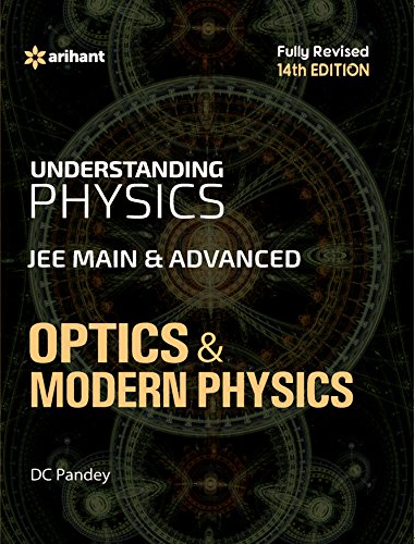 Stock image for Understanding Physics for JEE Main & Advanced Optics & Modern Physics for sale by Books Puddle