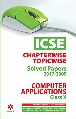 Stock image for ICSE Chapterwise-Topicwise Solved Papers Computer Applications Class 10th for sale by Books Puddle