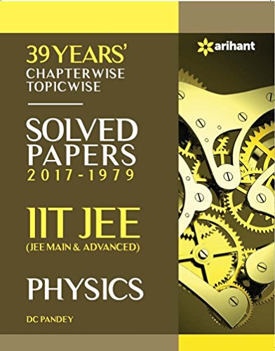 Stock image for 39 Years' Chapterwise Topicwise Solved Papers (2017-1979) IIT JEE Physics for sale by Books Puddle