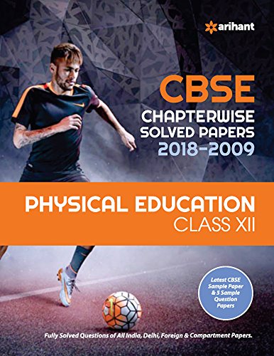 Stock image for CBSE Chapterwise Solved Papers Physical Education Class 12 for 2018-2019 (Old edition) for sale by Books Puddle