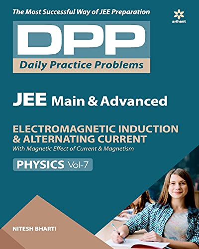 Stock image for Daily Practice Problems (DPP) for JEE Main & Advanced - Electromagnetic Induction (Physics - Vol. 7) for sale by Books Puddle
