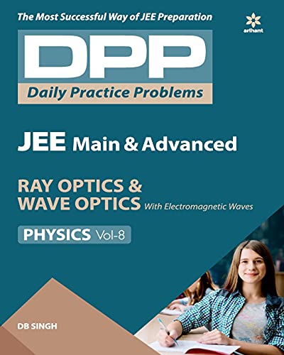 Stock image for Daily Practice Problems (DPP) for JEE Main & Advanced - Ray Optics & Wave Optics (Physics - Vol.8) for sale by Books Puddle