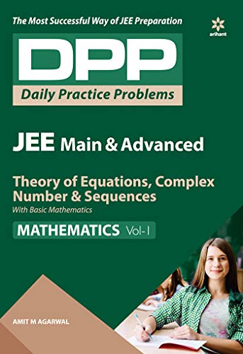 Stock image for Daily Practice Problems (DPP) for JEE Main & Advanced - Theory of Equations, Complex Number & Sequences (Mathematics -Vol.1) for sale by Books Puddle