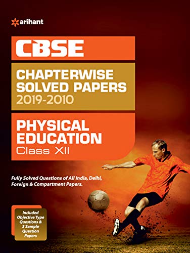 Stock image for CBSE Physical Education Chapterwise Solved Papers Class 12 2019-20 (Old Edition) for sale by Books Puddle