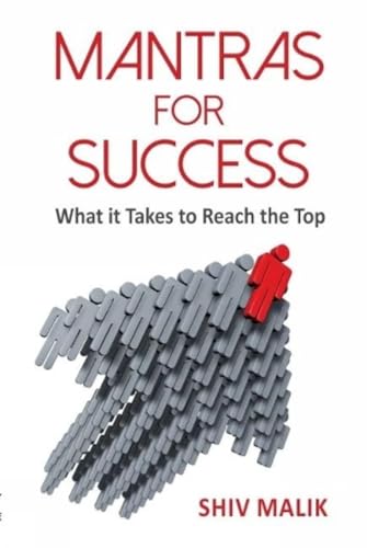 Imagen de archivo de Mantras for Success: What it Takes to Reach the Top a la venta por Books in my Basket