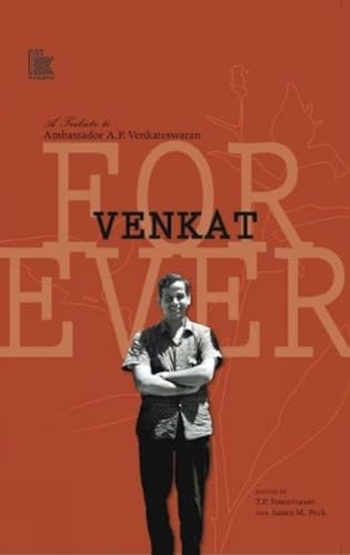 Imagen de archivo de Venkat Forever: A Tribute to Ambassador A.P. Venkateswaran a la venta por Books in my Basket