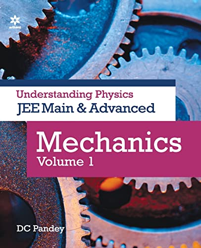 Stock image for Understanding Physics for JEE Main and Advanced Mechanics Part 1 for sale by Majestic Books