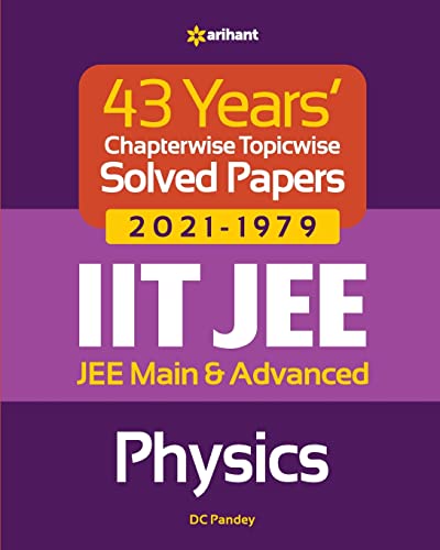 Stock image for 43 Years Chapterwise Topicwise Solved Papers (2021-1979) IIT JEE Physics for sale by Books Puddle