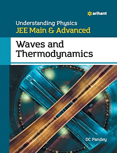 Stock image for Understanding Physics JEE Main and Advanced Waves and Thermodynamics for sale by Books Puddle