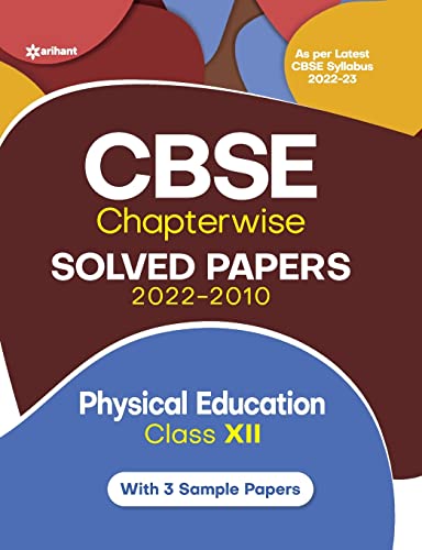 Imagen de archivo de CBSE Physical education Chapterwise Solved Papers Class 12 for 2023 Exam (As per Latest CBSE syllabus 2022-23) a la venta por Books Puddle