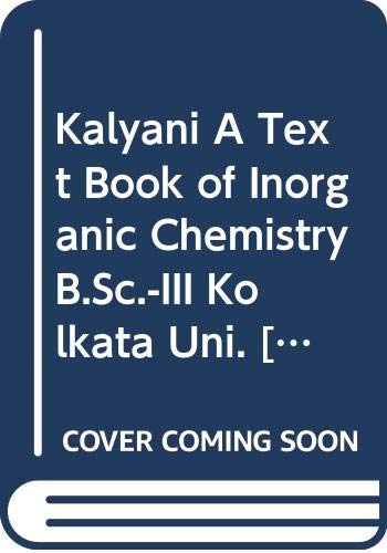 Stock image for Kalyani Systematic Chemistry-III (B.Sc.III. Calcutta) for sale by Books Puddle