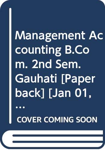 9789327217063: Management Accounting B.Com. 2nd Sem. Gauhati [Paperback] [Jan 01, 2017] Gupta Shashi K., Sharma R.K.