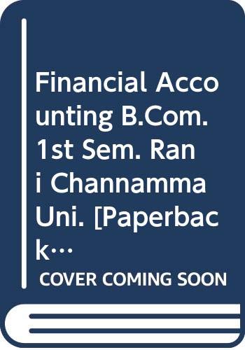 Stock image for Financial Accounting (Ist-Sem. B.Com. Ravi Channamma Uni.) for sale by Books Puddle