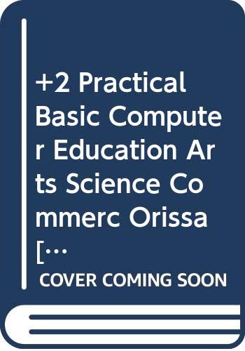 Immagine dell'editore per +2 Practical Basic Computer Education (Arts, Science, Comm.) venduto da Biblios