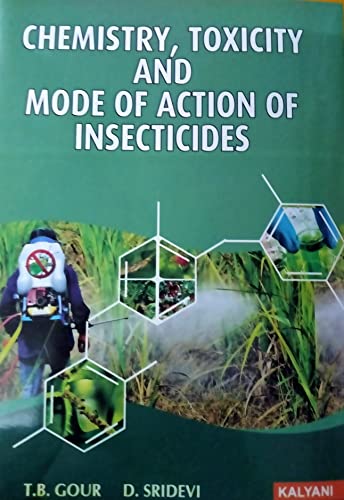 9789327225433: Chemistry, Toxicity And Mode Of Action Of Insecticides [Hardcover] [Jan 01, 2012]