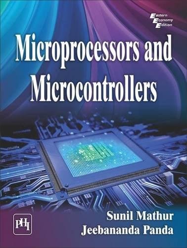 9789327235043: Microprocessors and Microcontrollers 5th Sem. B.Tech. PTU [Paperback] [Jan 01, 2017] Bhardwaj S., Puneet Kumar [Paperback] [Jan 01, 2017] Bhardwaj S., Puneet Kumar