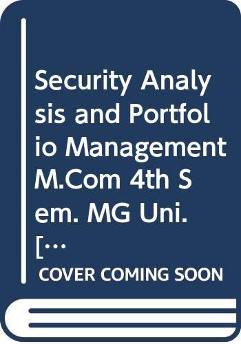 Stock image for Security Analysis and Portfolio Management M.Com 4th Sem. MG Uni. for sale by Books Puddle