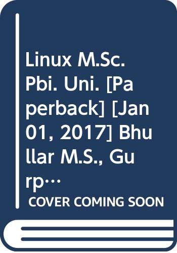 Stock image for Linux M.Sc. Pbi. Uni. [Paperback] [Jan 01, 2017] Bhullar M.S, Gurpal Singh for sale by Books Puddle