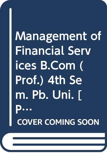 Stock image for Management of Financial Services B.Com (Prof.) 4th Sem. Pb. Uni. for sale by Books Puddle