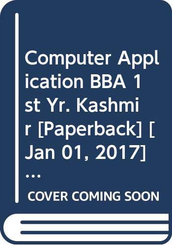 Beispielbild fr Computer Application BBA 1st Yr. Kashmir zum Verkauf von Books Puddle
