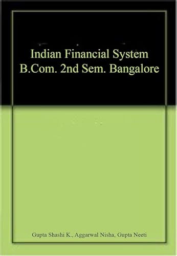 Stock image for Indian Financial System B.Com 2nd Sem. Bangalore for sale by Books Puddle