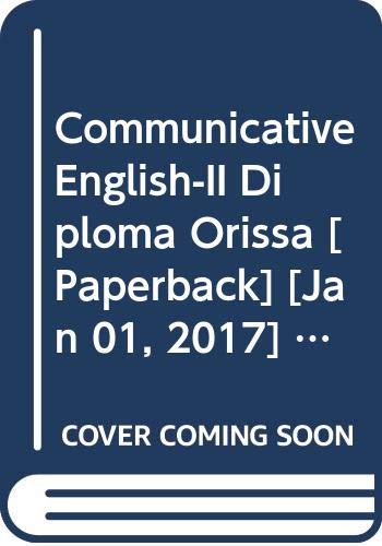 9789327239881: Communicative English-II Diploma Orissa [Paperback] [Jan 01, 2017] Arora Abhishek, Satpathy B.