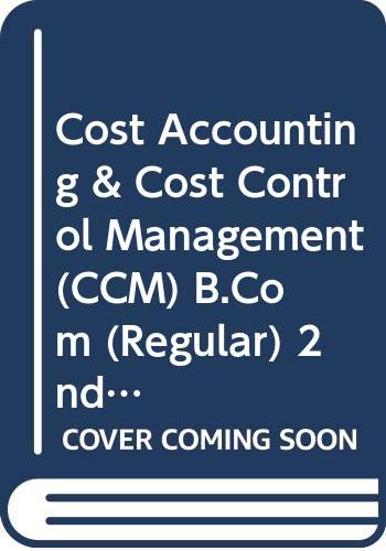 Beispielbild fr Cost Accounting & Cost Control Management (CCM) B.Com (Regular) 2nd Sem & B.Com (Prof.) 3rd Sem. GNDU zum Verkauf von Books Puddle