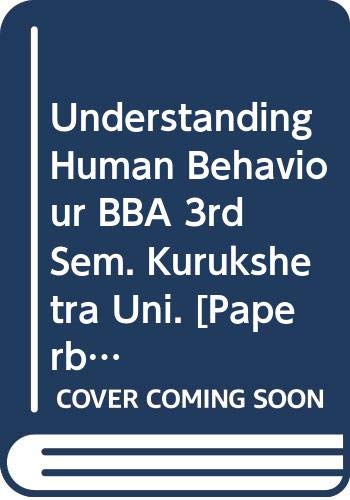 Stock image for Understanding Human Behaviour BBA 3rd Sem. Kurukshetra Uni. for sale by Books Puddle