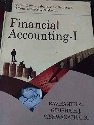 Beispielbild fr Financial Accounting - I, B.Com 1st Sem. Mysore Uni. zum Verkauf von Books Puddle