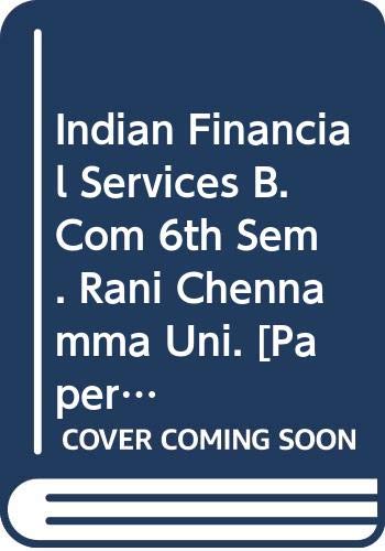 9789327242522: Indian Financial Services B.Com 6th Sem. Rani Chennamma Uni. [Paperback] [Jan 01, 2017] Gupta Shashi K., Aggarwal Nisha
