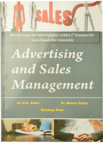 9789327243345: Advertising and Sales Management BBA 5th Sem. GNDU [Paperback] [Jan 01, 2017] Sahni N.K., Gupta Meenu, Randeep Kaur