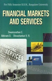 Stock image for Financial Markets and Services BBM 5th Sem. Bangalore Uni. for sale by Books Puddle