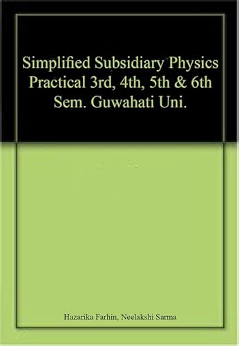 9789327244700: Simplified Subsidiary Physics Practical 3rd, 4th, 5th & 6th Sem. Guwahati Uni.