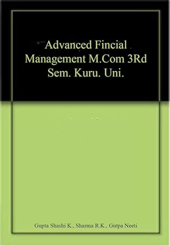 Imagen de archivo de Advanced Fincial Management M.Com 3rd Sem. Kuru. Uni. a la venta por Books Puddle