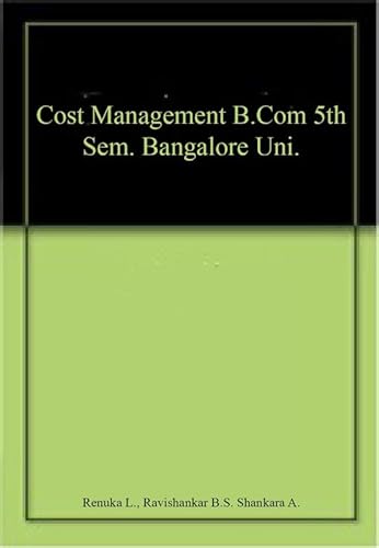 Imagen de archivo de Cost Management B.Com 5th Sem. Bangalore Uni. a la venta por Books Puddle