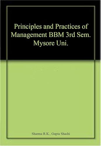 Imagen de archivo de Principles and Practices of Management BBM 3rd Sem. Mysore Uni. a la venta por Books Puddle