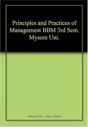 Stock image for Principles and Practices of Management BBM 3rd Sem. Mysore Uni. for sale by Books Puddle