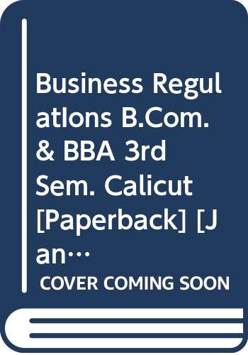 Imagen de archivo de Business RegulatIons B.Com. & BBA 3rd Sem. Calicut a la venta por Books Puddle