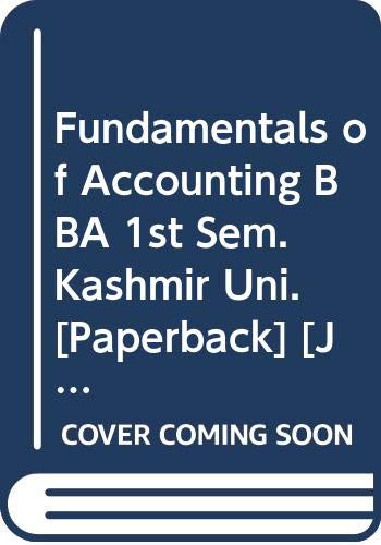 Stock image for Fundamentals of Accounting BBA 1st Sem. Kashmir Uni. for sale by Books Puddle