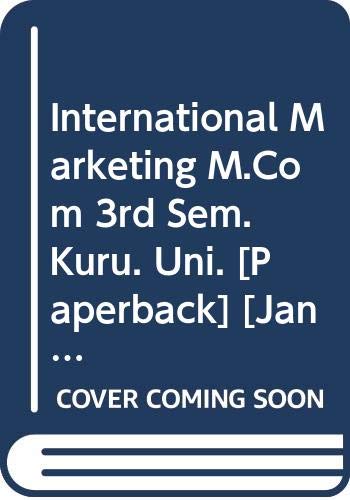 Stock image for International Marketing M.Com 3rd Sem. Kuru. Uni. for sale by Books Puddle