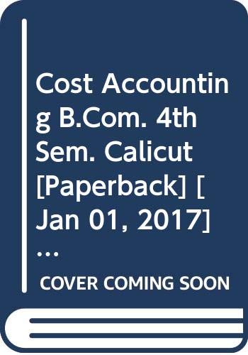 Stock image for Cost Accounting B.Com. 4th Sem. Calicut for sale by Books Puddle