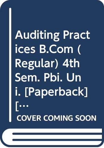 Imagen de archivo de Auditing Practices B.Com (Regular) 4th Sem. Pbi. Uni. a la venta por Books Puddle