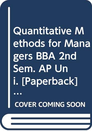 Stock image for Quantitative Methods for Managers BBA 2nd Sem. AP Uni. for sale by Books Puddle