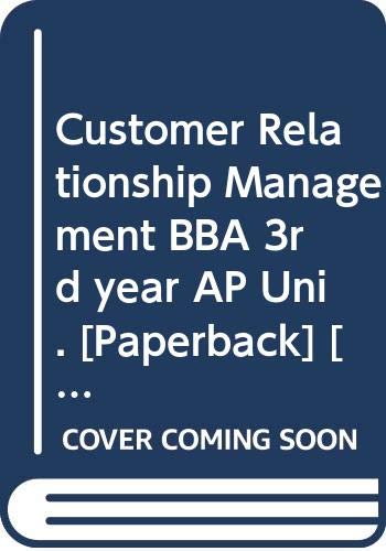 Stock image for Customer Relationship Management BBA 3rd year AP Uni. for sale by Books Puddle