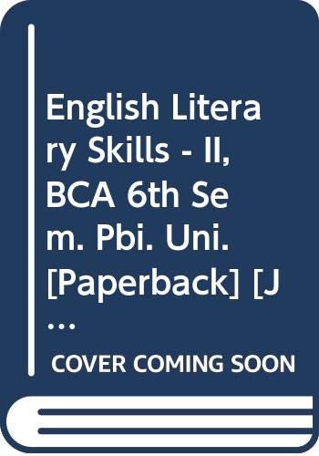 Imagen de archivo de English Literary Skills - II, BCA 6th Sem. Pbi. Uni. a la venta por Majestic Books