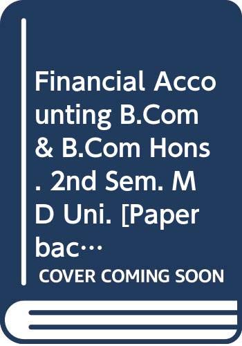 Stock image for Financial Accounting B.Com & B.Com Hons. 2nd Sem. MD Uni. for sale by Books Puddle