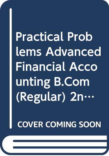 Beispielbild fr Practical Problems Advanced Financial Accounting B.Com (Regular) 2nd Sem. GNDU zum Verkauf von Books Puddle
