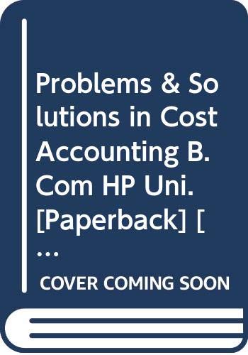 Stock image for Problems & Solutions in Cost Accounting B.Com HP Uni. for sale by Books Puddle